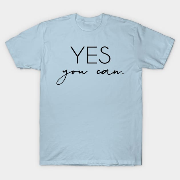 Yes, you can (Blue) T-Shirt by jellytalk